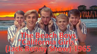 quotCalifornia Girlsquot  The Beach Boys Jack Benny Show 1965 [upl. by Heffron]