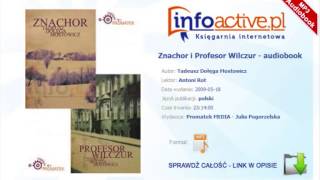 Znachor i Profesor Wilczur audiobook mp3  Tadeusz Dołęga Mostowicz [upl. by Ardnwahs]