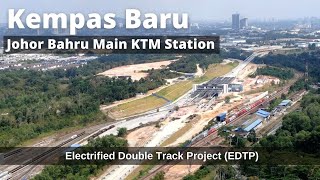 KTMEDT Station of Kempas Baru Completion Soon Johor Bahru Main Station [upl. by Gosselin323]