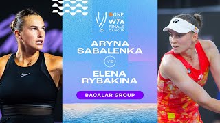 Aryna Sabalenka vs Elena Rybakina  2023 WTA Finals Group Stage  WTA Match Highlights [upl. by Hadrian369]