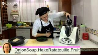 ONION SOUP HAKE WITH RATATOUILLE FRUIT TART recipes with Thermomix by Nancy Ballesteros [upl. by Gneh953]