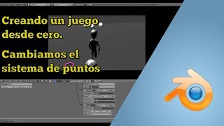 Blender Creando un juego desde cero Cambiamos sistema de puntaje [upl. by Anod]