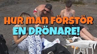 Vlogg  Hur man förstör en drönare [upl. by Adirem]