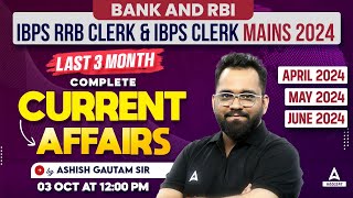 IBPS RRB Clerk amp IBPS Clerk Current Affairs 2024  April May amp June Current Affairs 2024 [upl. by Oknuj]