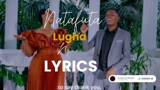 Natafuta Lugha Nzuri lyrics  Estell Nadine Ft Japhet Zabron [upl. by Cloutman384]