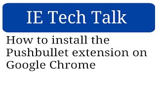 How to install the Pushbullet extension on Google Chrome [upl. by Roddy468]