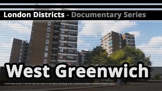 London Districts West Greenwich Documentary [upl. by Anuahs]