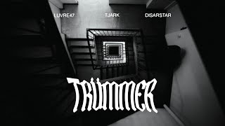 LUVRE47 x TJARK x DISARSTAR  TRÜMMER PROD DTP [upl. by Aivitnahs630]