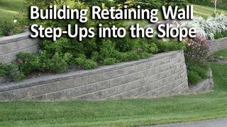 Building Retaining Wall StepUps into the Slope [upl. by Hollingsworth]