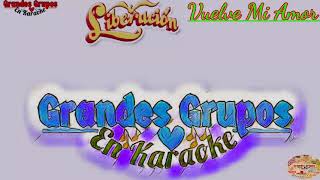 Karaoke quotVuelve Mi Amorquot Liberación Grandes Grupos En Karaoke [upl. by Durwyn321]