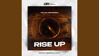 Rise Up Deepsan Remix [upl. by Kalmick830]