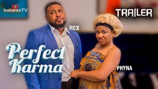 PERFECT KARMA TRAILER NOSA REX PHYNA [upl. by Zandt116]