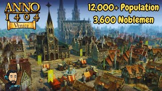 12000 Population  3600 Noblemen in ANNO 1404 History Edition Gameplay no commentary [upl. by Giacamo]