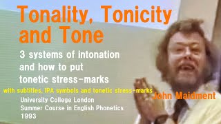 John MaidmentTonality Tonicity and Tone3 Systems of IntonationUniversity College London1993 [upl. by Amaty]