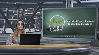 Como Identificar a Síndrome de WernickeKorsakoff  Vida Mental [upl. by Enileqcaj]