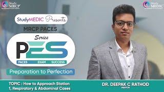 MRCP PACESPES SeriesHow to Approach Station1 RespiratoryampAbdominal Dr Deepak C RathodStudyMRCP [upl. by Sherer]