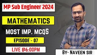 MP SUB ENGINEER Vacancy 2024  Mp Sub Engineer Non Tchnical  Mathematics Practice Session 07 [upl. by Garris384]