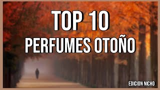 TOP 10 Perfumes para OTOÑO 2024 🍂 [upl. by Francyne]