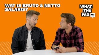 Wat is bruto en nettosalaris  What the FAQ 11 [upl. by Ttebroc906]