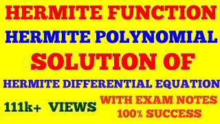 HERMITE FUNCTION  HERMITE POLYNOMIAL  HERMITE DIFFERENTIAL EQUATION  WITH EXAM NOTES [upl. by Selig]