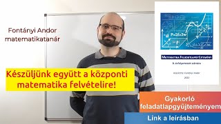 Készüljünk együtt a központi matematika felvételire  gyakorló feladatok videós magyarázattal [upl. by Salangi612]