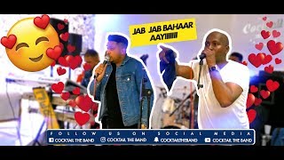 Cocktail The Band  Jab Jab Bahaar  Mere Huzoor  2K19  Live [upl. by Zales]