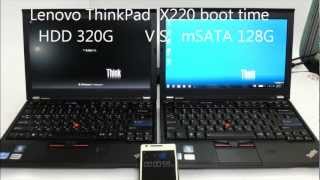 Lenovo ThinkPad X220 boot time with transcend mSATA 128GB VS Hitachi HDD 320G [upl. by Redneval595]