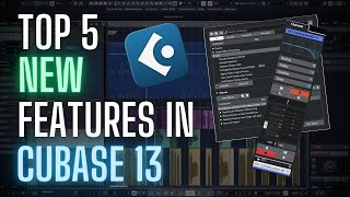 Cubase 13  5 Workflow features you NEED to know [upl. by Lhok395]