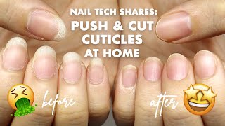 HOW TO PUSH CUT amp CLEAN CUTICLES AT HOME  Tips by a Nail Tech [upl. by Ilojna]