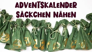 Anleitung Adventskalender Säckchen nähen ✂️ Nähanleitung ✂️ einfache Nähanleitung für Anfänger [upl. by Jamel184]