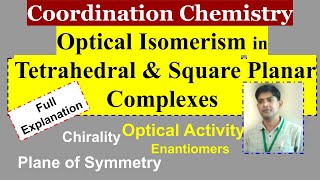 Optical Isomerism in Coordination Compounds I Optical Isomerism Tetrahedral amp Square Planar Complex [upl. by Tiraj]