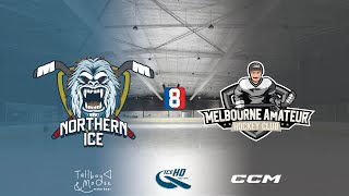 Northern Ice v Melbourne Amateur Hockey Club  Div 8  13th October  iceHQ Rec League ice hockey [upl. by Asilad]