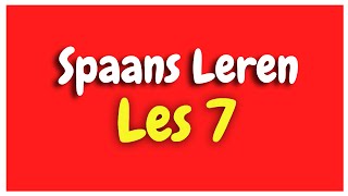 Spaans Leren lección 7 voor beginners HD [upl. by Robyn779]