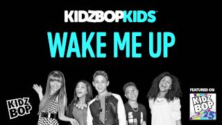 KIDZ BOP Kids  Wake Me Up KIDZ BOP 25 [upl. by Zapot]