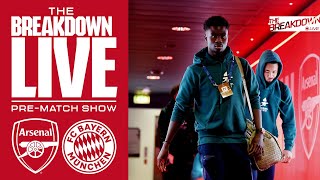 LIVE  Champions League Arsenal v Bayern Munich  The Breakdown Live [upl. by Eirtemed443]