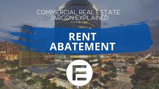 Commercial Real Estate Vocabulary Rent Abatement  Definition  CRE Jargon Explained [upl. by Gnihc]