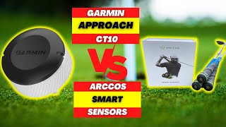 GARMIN APPROACH CT10 VS ARCCOS SMART SENSORS COMPARISON REVIEW 2023 [upl. by Alodi705]