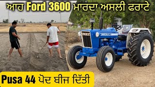 Ford 3600 Da Asli Fratta  Tractor Modifications  Fat Tyre’s and Rim  Pusa 44 ਪੋਦ ਦੀ ਬਿਜਾਈ  Vlog [upl. by Samantha]