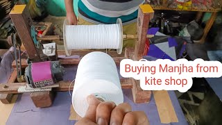 Buying Manjha from Kite Shop  Kite Market for diwali [upl. by Quirk495]