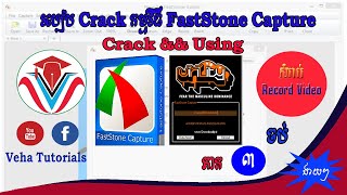 VehaTutorial How to Crack Full 100 amp using FastStone Capture Part3 Step by Step [upl. by Rego442]