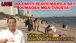 LIVE DOLOMITE BEACH MANILA BAY DUMAGSA MGA TURISTA TATAK DUTERTE [upl. by Annaira]