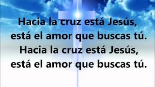 Hacia la cruz [upl. by Acined]