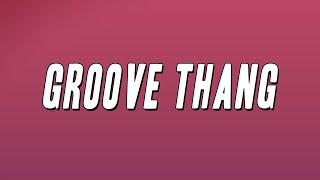 Ewan McVicar  Groove Thang Lyrics [upl. by Decca388]