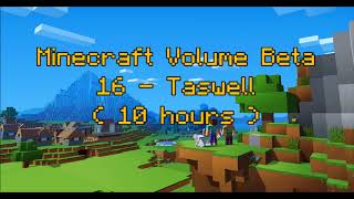 C418  Taswell  Minecraft Volume Beta 16   Creative 6   10 hours [upl. by Trix]