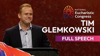 Tim Glemkowskis Full Speech at the National Eucharistic Congress [upl. by Frum405]