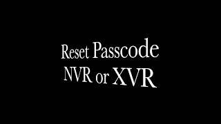 Reset Passcode NVR XVR [upl. by Lashoh]