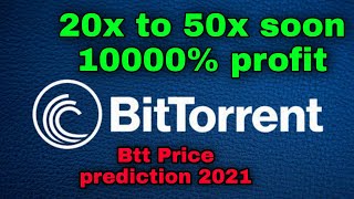 BTT Token Price prediction in 2021  BitTorrent coin 50x soon  Crypto Tv India [upl. by Ellenij281]