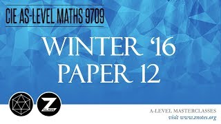 CIE AS Maths 9709  W16 P12  Solved Past Paper [upl. by Bradman996]