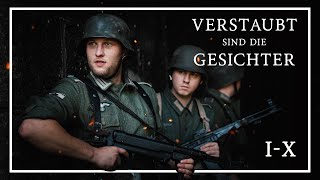 Verstaubt sind die Gesichter  Das Schicksal der 2 Kompanie IX [upl. by Keefe376]