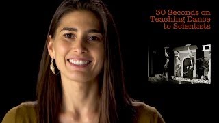 Crystal Dilworth 30 Seconds on Teaching Dance to Scientists [upl. by Raynard715]